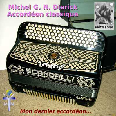 Dernier Accordéon, interprétations de Michel Dierick